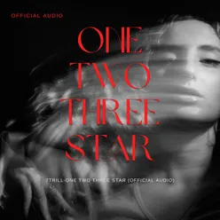 One Two Three Star 7TRILL Official Audio