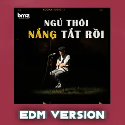 Ngủ Thôi, Nắng Tắt Rồi EDM Version