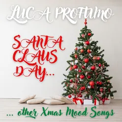 Santa Claus Day ... and Other Xmas Mood Songs