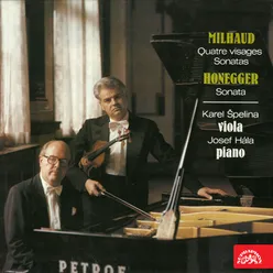 Milhaud: Sonatas, Quatre visages - Honegger|: Sonata