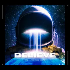 Believe 7TRILL Official Audio