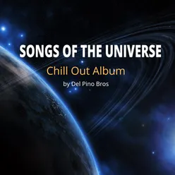 SONGS OF THE UNIVERSE Chill Out Album