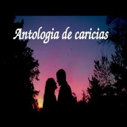 Antologia De Caricias