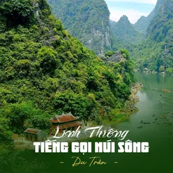 Linh Thiêng Tiếng Gọi Núi Sông