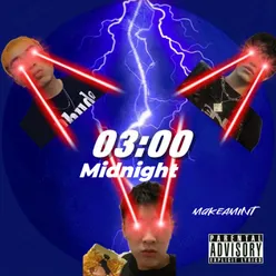 3:00 Midnight