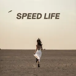 Speed Life