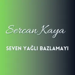 Seven Yağlı Bazlamayı