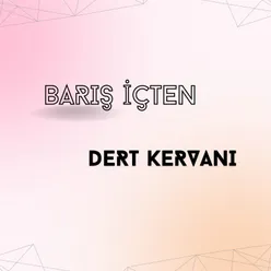 Dert Kervanı