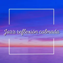 Jazz Meditación Relajante