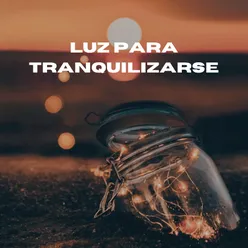 Luz para Tranquilizarse