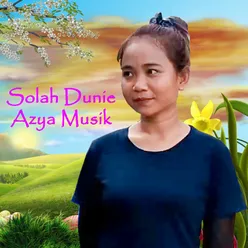 Solah Dunie Azya Musik
