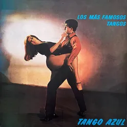 Los Más Famosos Tangos Tango Azul