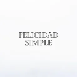 Felicidad Simple