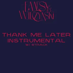 Thank Me Later Instrumental