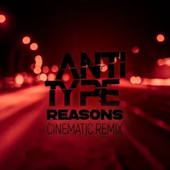 Reasons Cinematic Remix