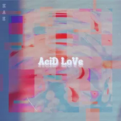 Acid Love