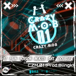 CRAZY M.O.B 01