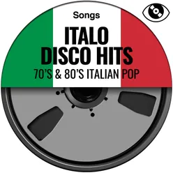 Italo disco hits 70's & 80's Italian Pop