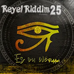 Reyel Riddim, Vol. 25 Es ou Wè Riddim