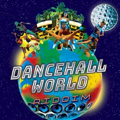 Dancehall World Riddim