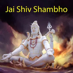 Jai Shiv Shambho