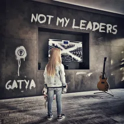 Not My Leaders