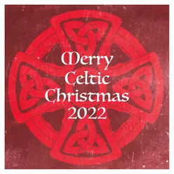 Merry Celtic Christmas 2022