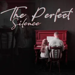 The Perfect Silence