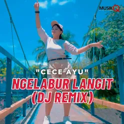 Ngelabur Langit DJ Remix