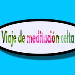 Viaje de meditación celta