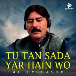 Tu Tan Sada Yar Hain Wo