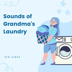 Full Concentration to the Sound of Grandma's Laundry 3