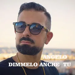 Dimmelo anche tu