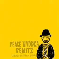 Peace 'N Vodka Remitz