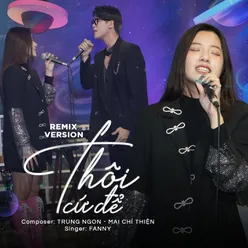 Thôi Cứ Để Remix Version