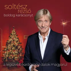 Boldog karácsonyt A legszebb karácsonyi dalok magyarul