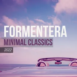 Formentera Minimal Classics 2022