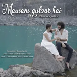 Mausam Gulzar hai