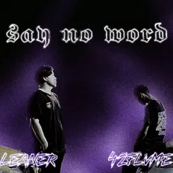 Say no word(ถ้ายังไม่สาย)
