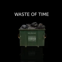 WASTE OF TIME