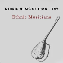 Ethnic Music of Iran - 127 Fars - 1