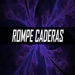 Rompe Caderas