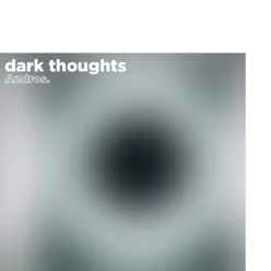 Dark Thoughts