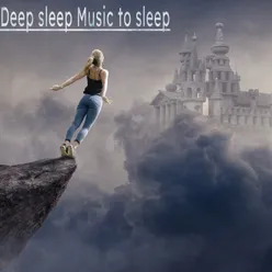 Deep sleep Music to sleep