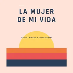 La Mujer De Mi Vida