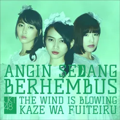 The Wind Is Blowing (Angin Sedang Berhembus) English Version