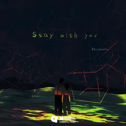 Stay with you