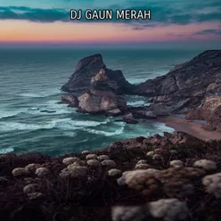 DJ GAUN MERAH