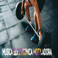 Música Electrónica Motivadora