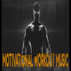 Motivational Workout Music